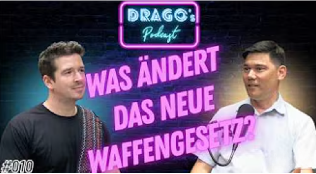Andreas Steindl in Dragos Podcast - Was ändert das neue Waffengesetz?